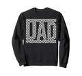 Checkered Dad Black White Funny Dad Sweatshirt - Unique Graphic Unisex - T-Shirt, Sweatshirt, Hoodie