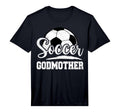 Mens Soccer Godmother Soccer Player T-Shirt - Graphic Print for Adults - T-Shirt, Sweatshirt, Hoodie