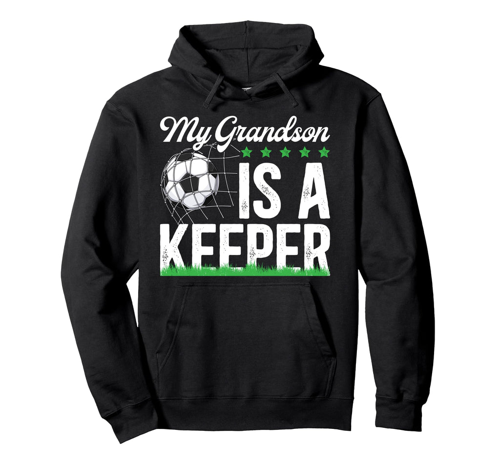 Proud Soccer Keeper Papa Soccer Goalie Hoodie - Streetwear Style Men Women - T-Shirt, Sweatshirt, Hoodie