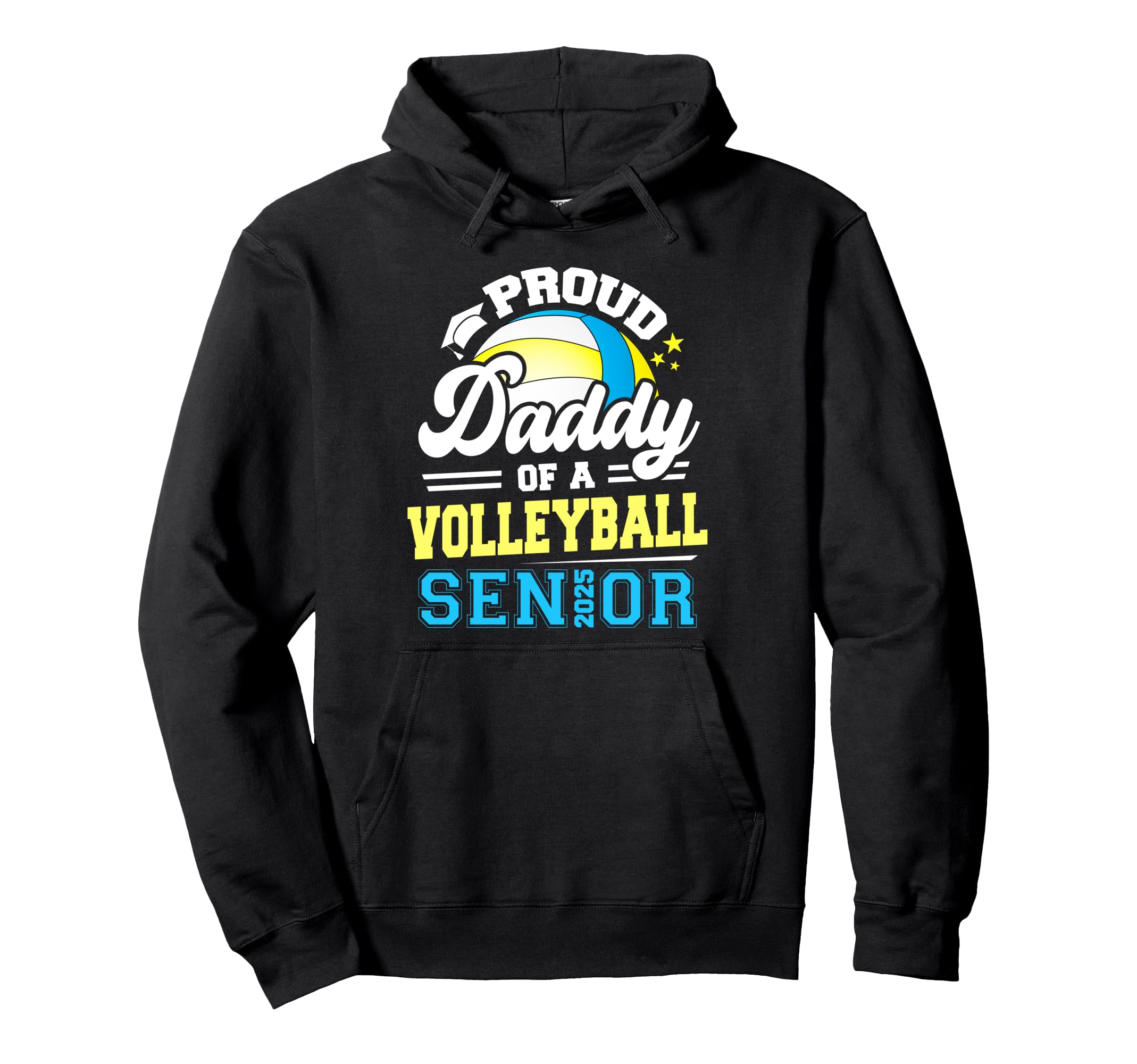 Proud Daddy Volleyball Senior 2025 Hoodie - Streetwear Style Men Women - T-Shirt, Sweatshirt, Hoodie