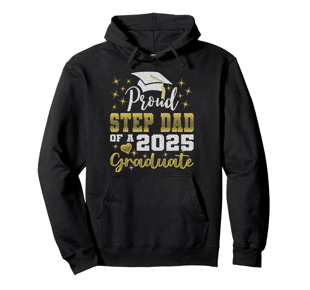 Super Proud Step Dad 2025 Graduate Hoodie - Custom Art Print Unisex - T-Shirt, Sweatshirt, Hoodie