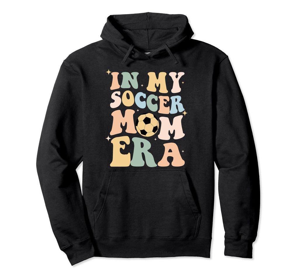 My Soccer Mom Era Groovy Soccer Mom Hoodie - Custom Art Print for Adults - T-Shirt, Sweatshirt, Hoodie