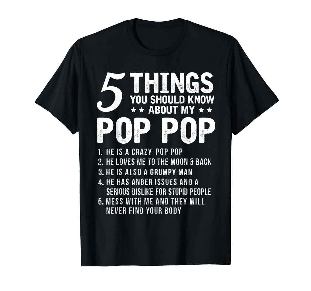 5 Things You Should Know About My Pop T-Shirt - Streetwear Style Men Women - T-Shirt, Sweatshirt, Hoodie