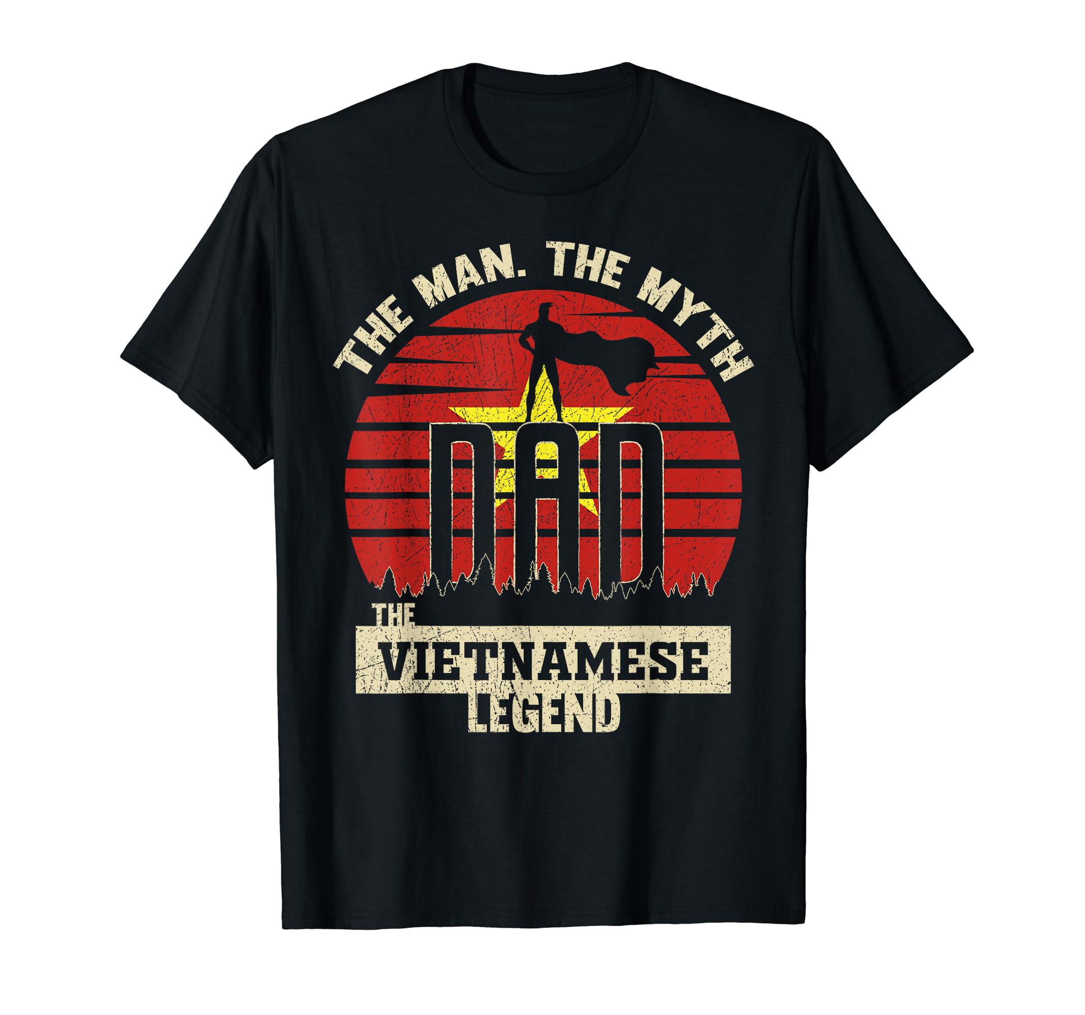 Myth Vietnamese Legend Dad T-Shirt - Casual Everyday Wear Men Women - T-Shirt, Sweatshirt, Hoodie