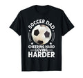 Cheering Hard Loving Harder Soccer Dad T-Shirt - Fun Novelty Design Unisex - T-Shirt, Sweatshirt, Hoodie