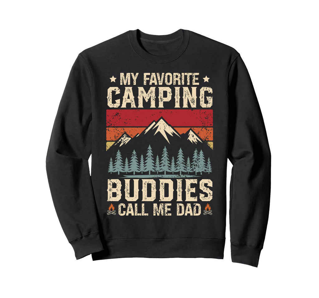 Funny My Favorite Camping Buddies Sweatshirt - Streetwear Style Unisex - T-Shirt, Sweatshirt, Hoodie