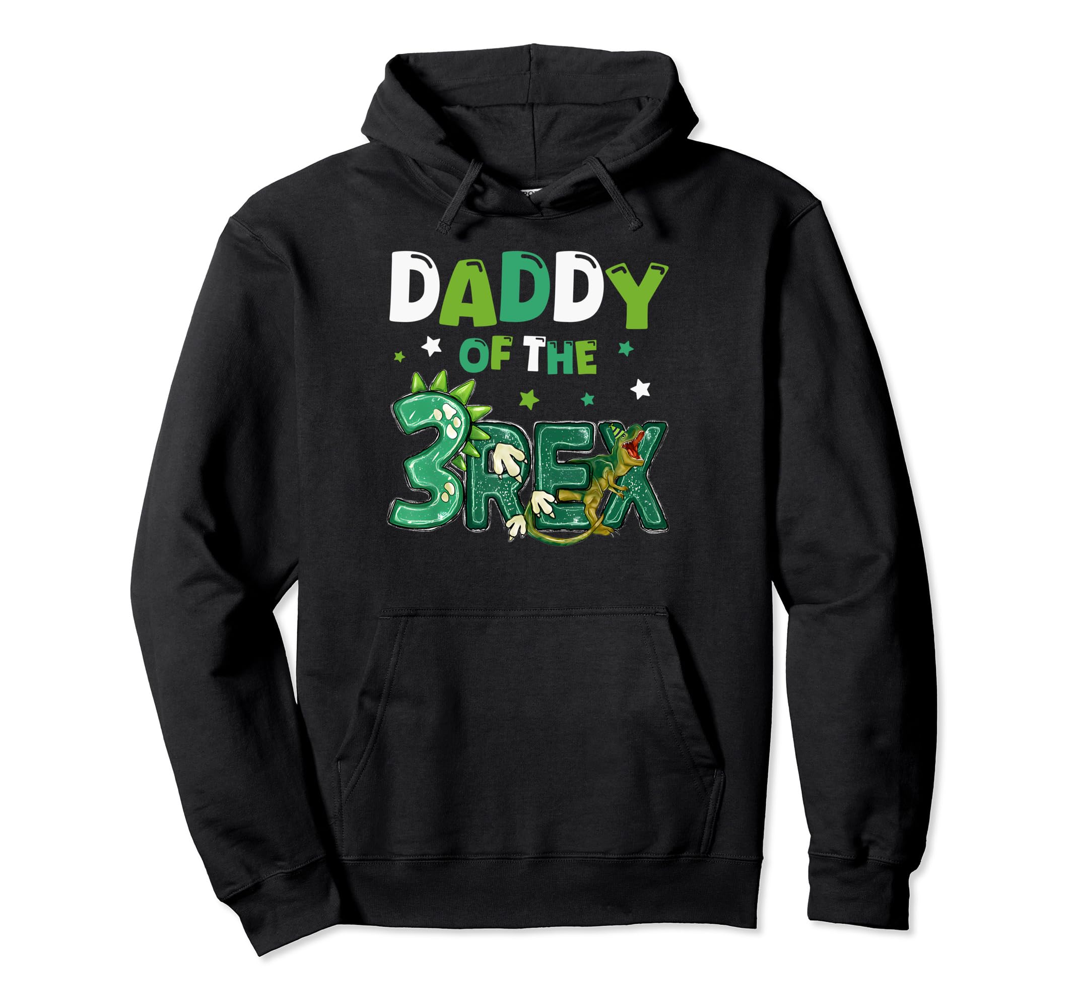 Daddy Three Rex Birthday Dinosaur Hoodie - Casual Everyday Wear Unisex - T-Shirt, Sweatshirt, Hoodie