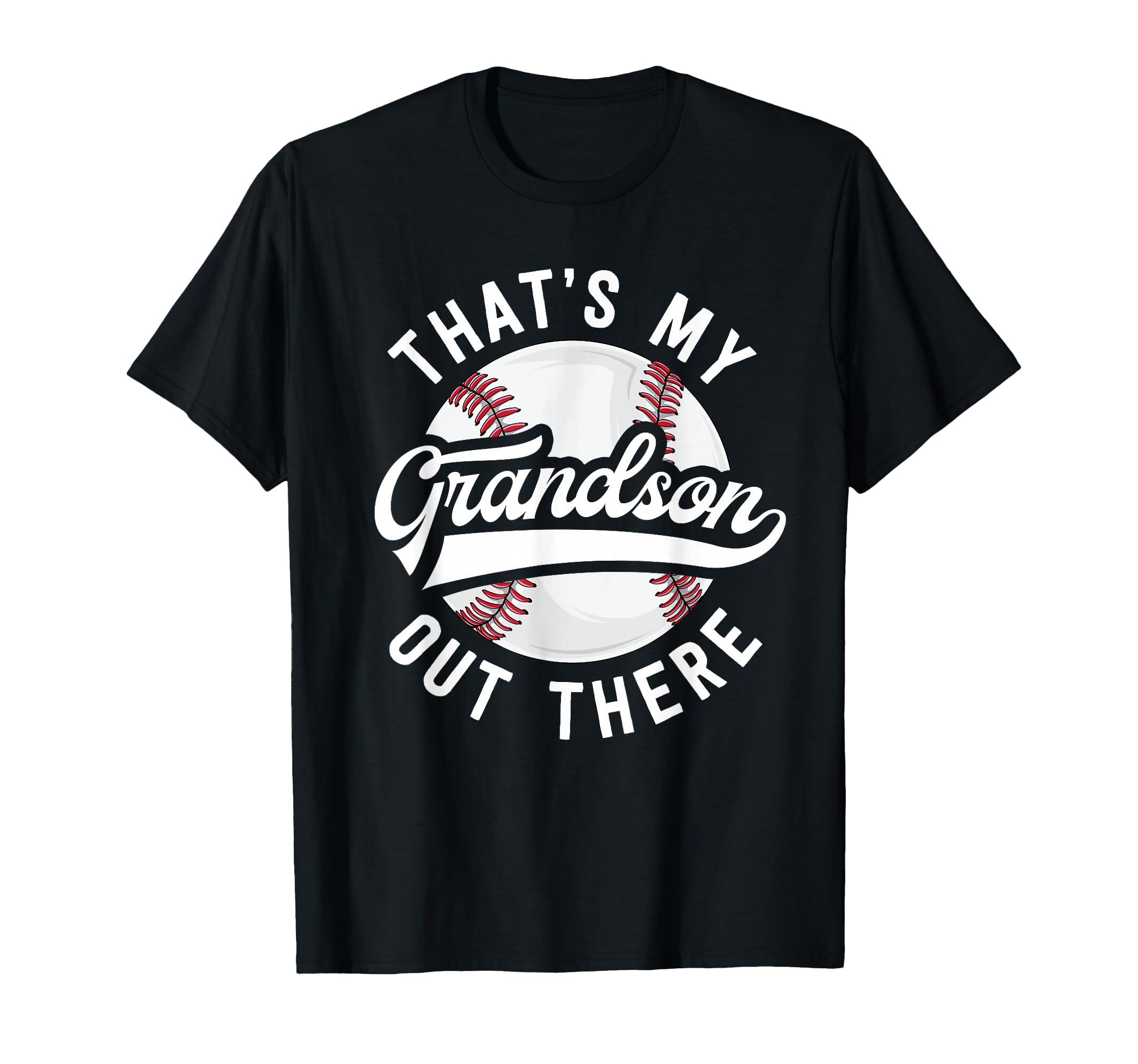 Baseball Grandpa Gift Thats My T-Shirt - Fun Novelty Design Men Women - T-Shirt, Sweatshirt, Hoodie