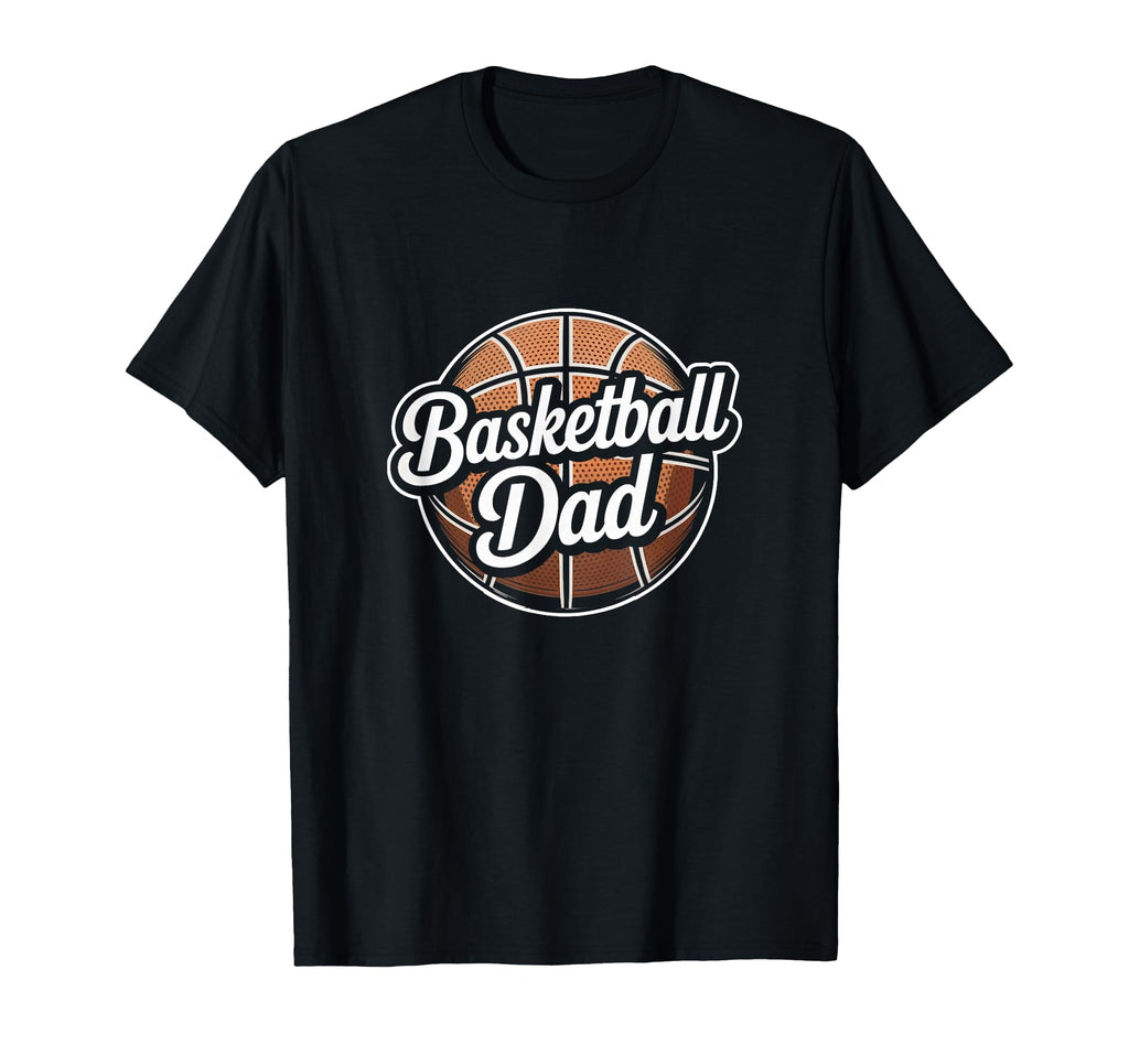 Basketball Dad Fathers Day Dad T-Shirt - Graphic Print Men Women - T-Shirt, Sweatshirt, Hoodie