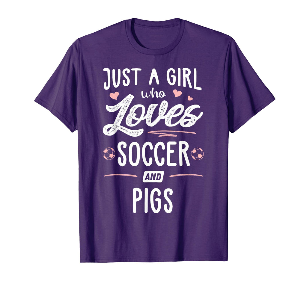Just Who Loves Soccer And Pigs Gift T-Shirt - Fun Novelty Design for Adults - T-Shirt, Sweatshirt, Hoodie
