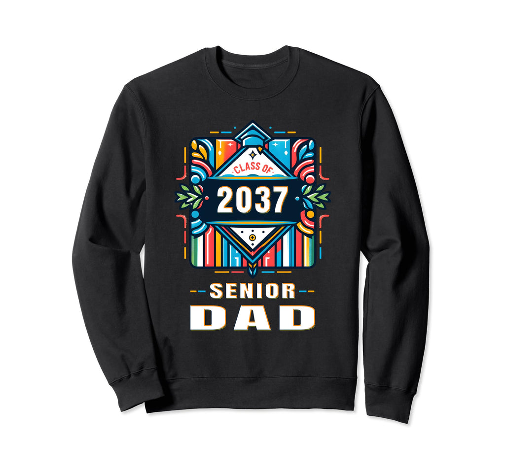 Proud Dad Class 2037 Graduate 2037 Sweatshirt - Graphic Print Unisex - T-Shirt, Sweatshirt, Hoodie