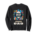 Proud Dad Class 2037 Graduate 2037 Sweatshirt - Graphic Print Unisex - T-Shirt, Sweatshirt, Hoodie