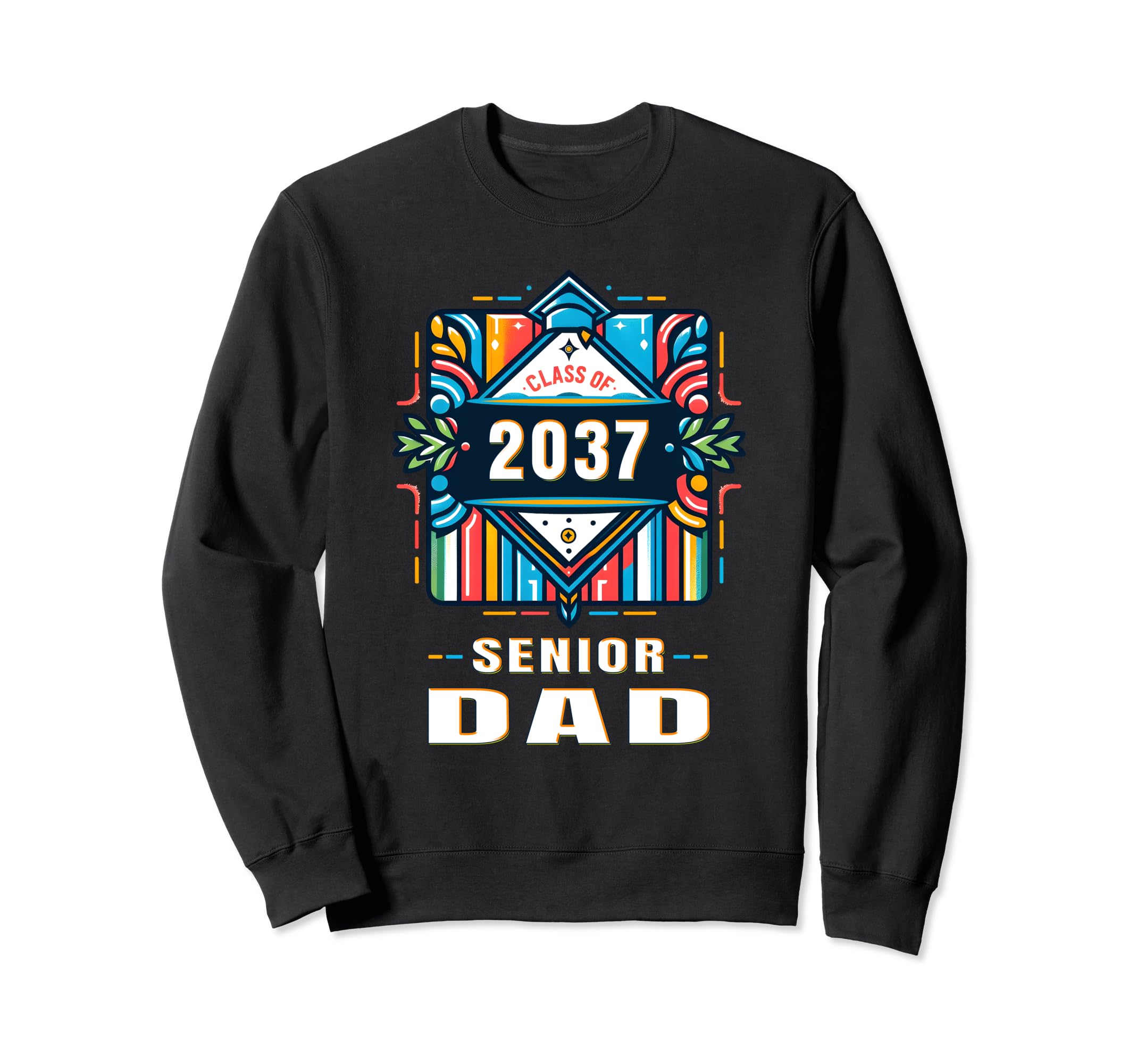 Proud Dad Class 2037 Graduate 2037 Sweatshirt - Graphic Print Unisex - T-Shirt, Sweatshirt, Hoodie