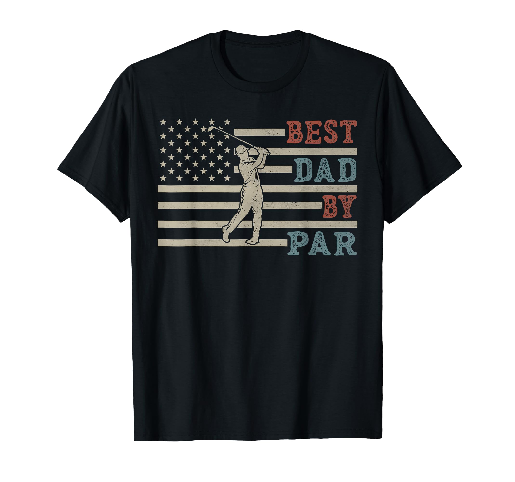 Funny Best Dad Par Golf Fathers Day Usa T-Shirt - Custom Art Print Unisex - T-Shirt, Sweatshirt, Hoodie