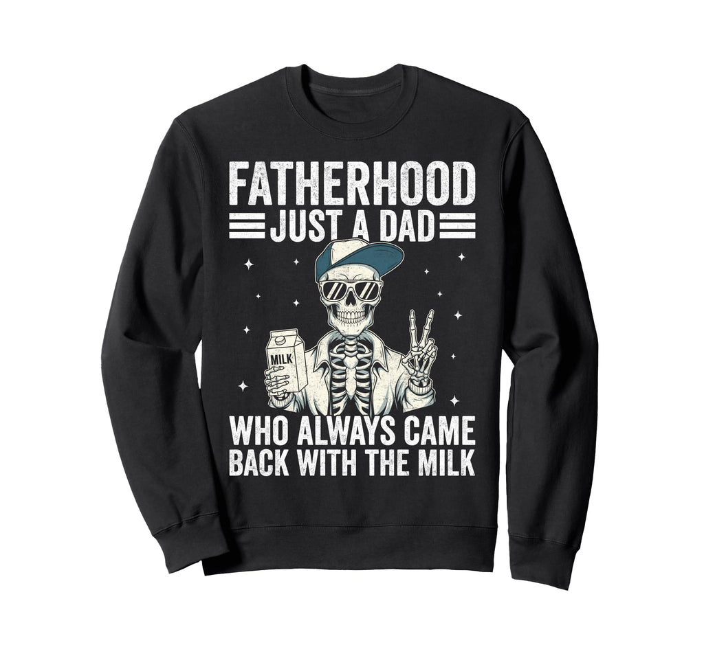 Best Dad Funny Fathers Day Proud Sweatshirt - Trendy Graphic for Adults - T-Shirt, Sweatshirt, Hoodie