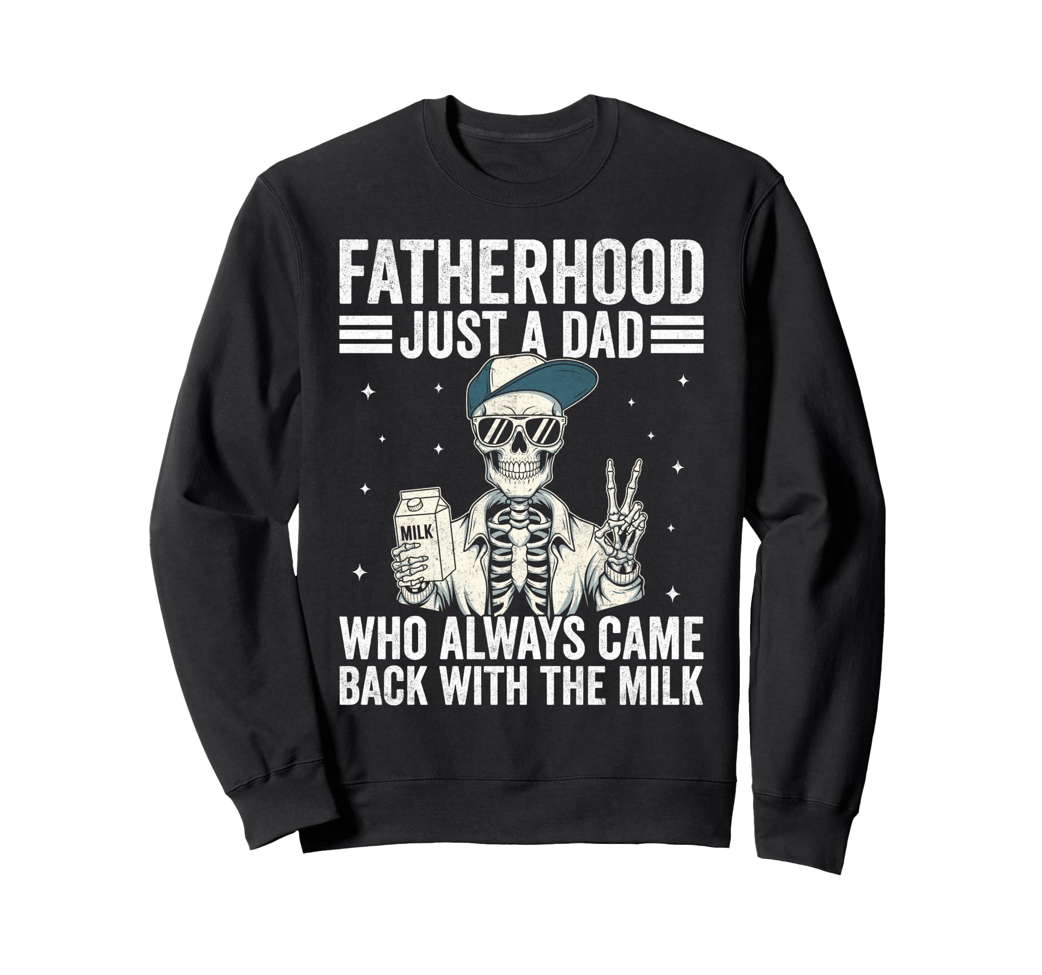 Best Dad Funny Fathers Day Proud Sweatshirt - Trendy Graphic for Adults - T-Shirt, Sweatshirt, Hoodie