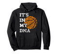 Basketball Its My Dna Fingerprint Hoodie - Aesthetic Graphic for Adults - T-Shirt, Sweatshirt, Hoodie