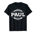 Mens Paul Myth Legend Dad Grandpa T-Shirt - Fun Novelty Design Men Women - T-Shirt, Sweatshirt, Hoodie