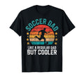 Soccer Player Dad Like Regular T-Shirt - Aesthetic Graphic for Adults - T-Shirt, Sweatshirt, Hoodie