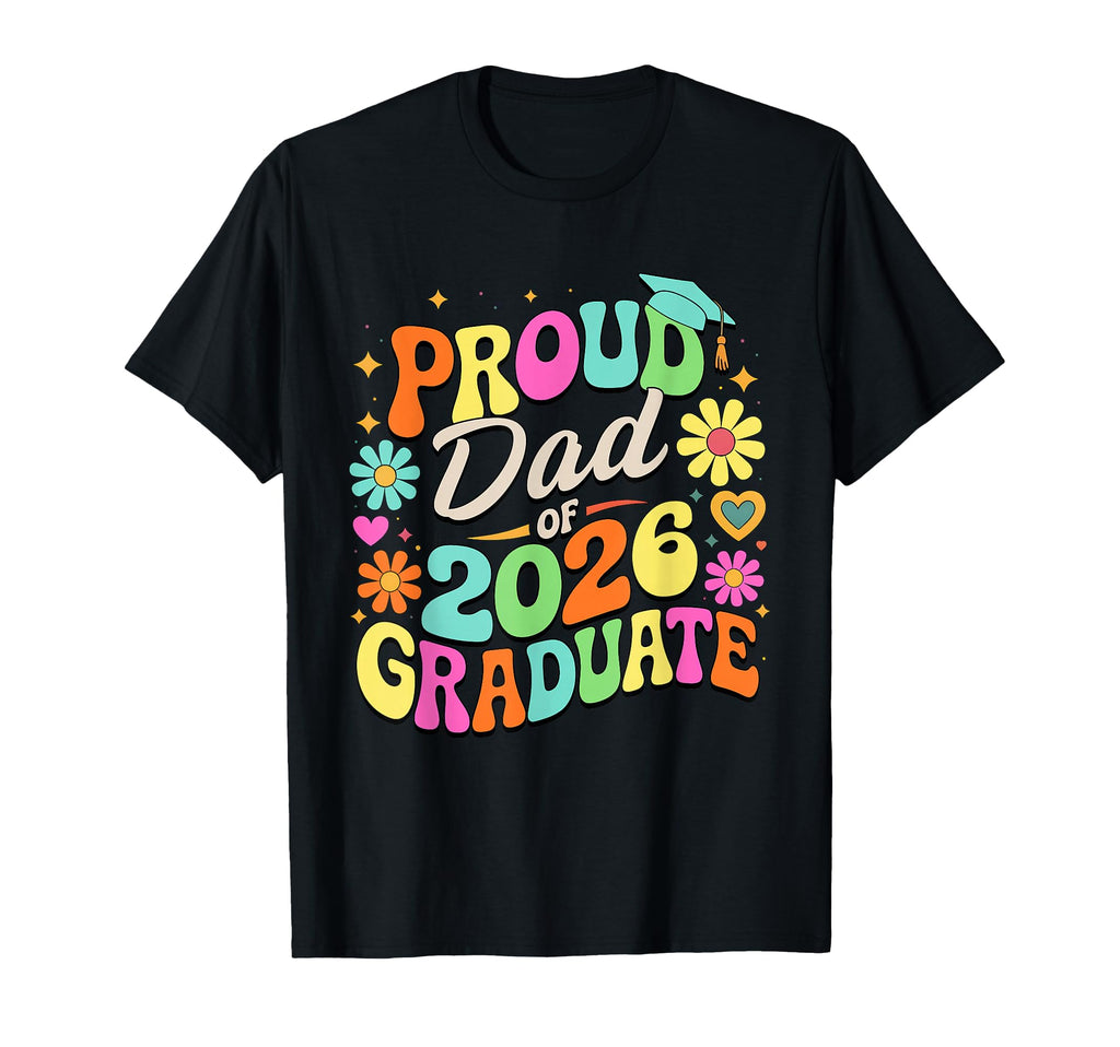Dad Senior Class Graduation Proud Dad T-Shirt - Novelty Apparel for Adults - T-Shirt, Sweatshirt, Hoodie