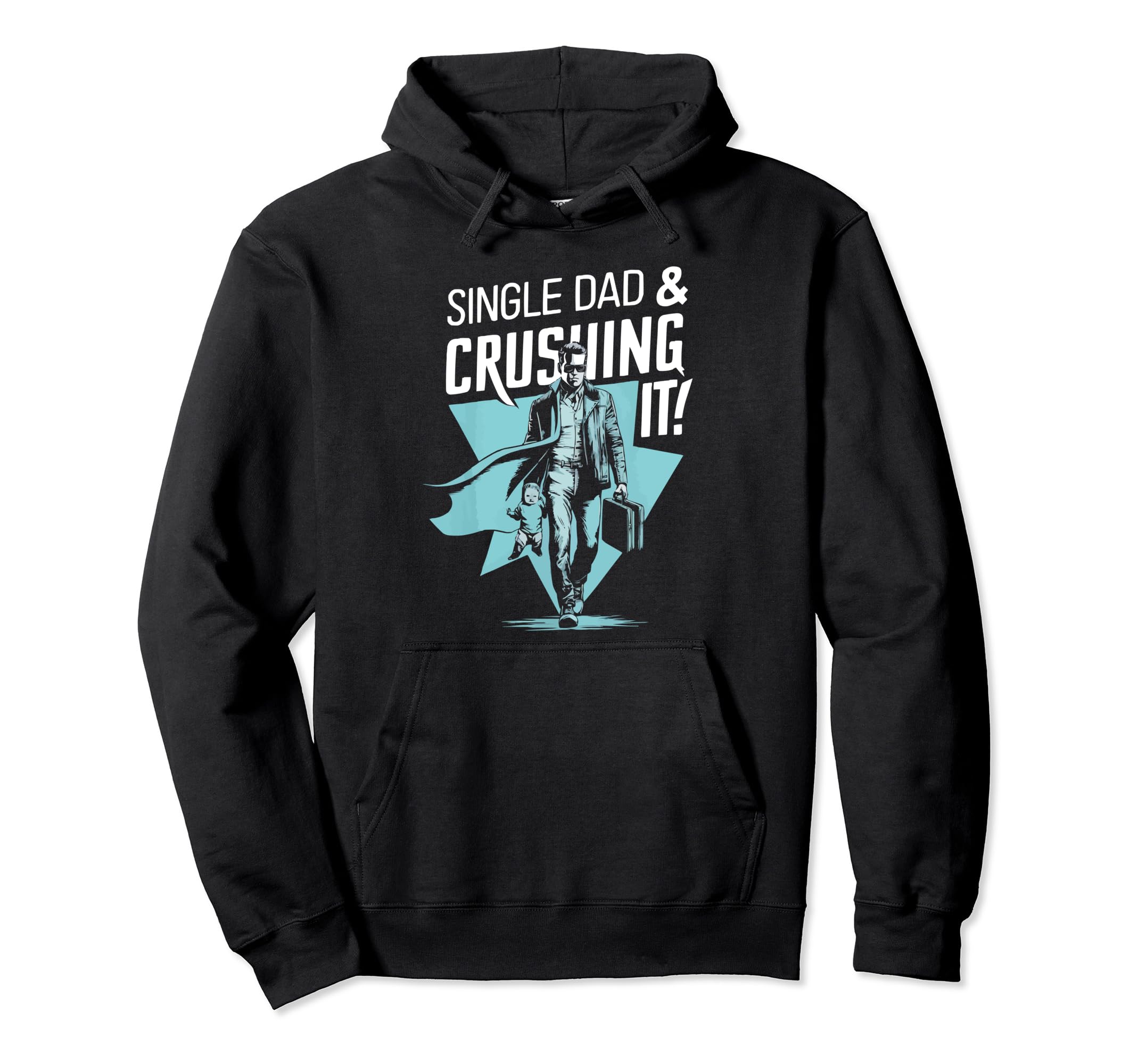 Single Dad Parenting Single Parent Hoodie - Aesthetic Graphic Unisex - T-Shirt, Sweatshirt, Hoodie