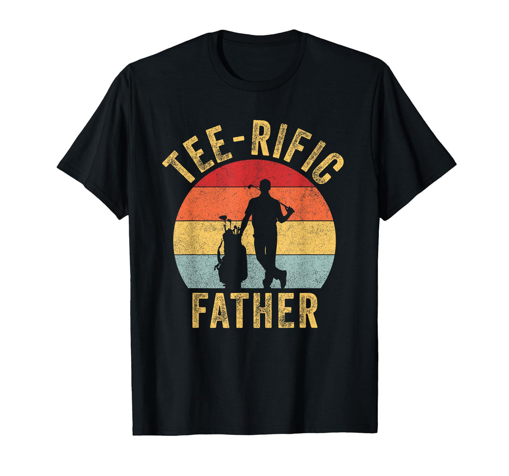 Rific Father Golfing Dad Golf T-Shirt - Casual Everyday Wear for Adults - T-Shirt, Sweatshirt, Hoodie