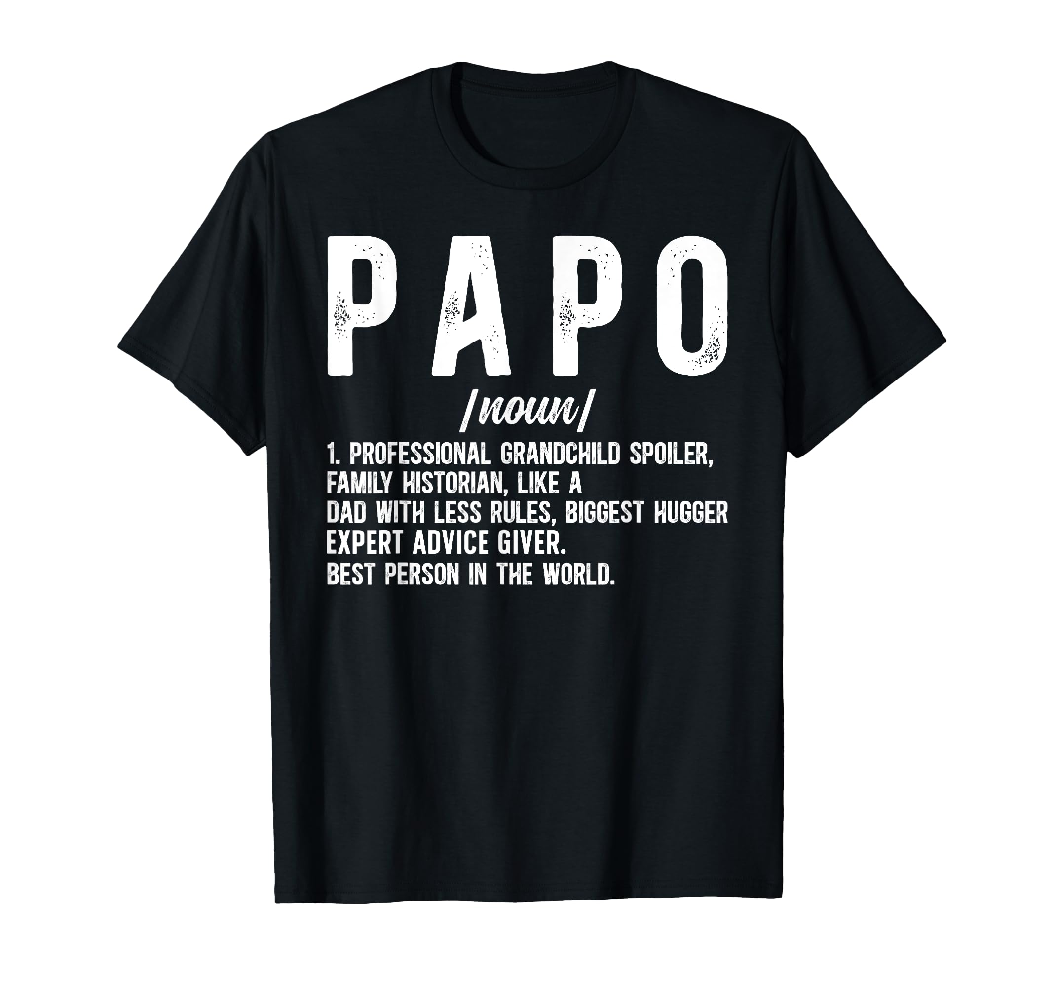 Papo Definition Papo Grandpa Papo T-Shirt - Unique Graphic Men Women - T-Shirt, Sweatshirt, Hoodie