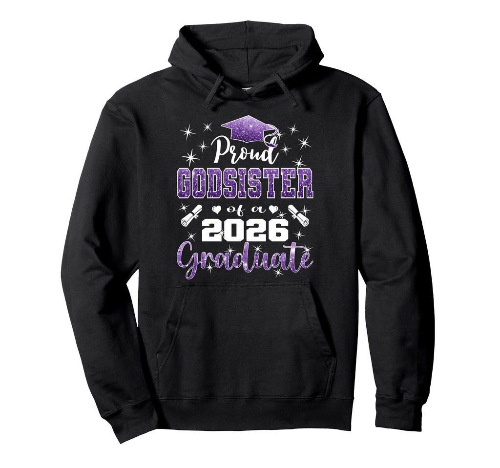 Super Proud Godsister 2026 Graduate Hoodie - Fun Novelty Design for Adults - T-Shirt, Sweatshirt, Hoodie