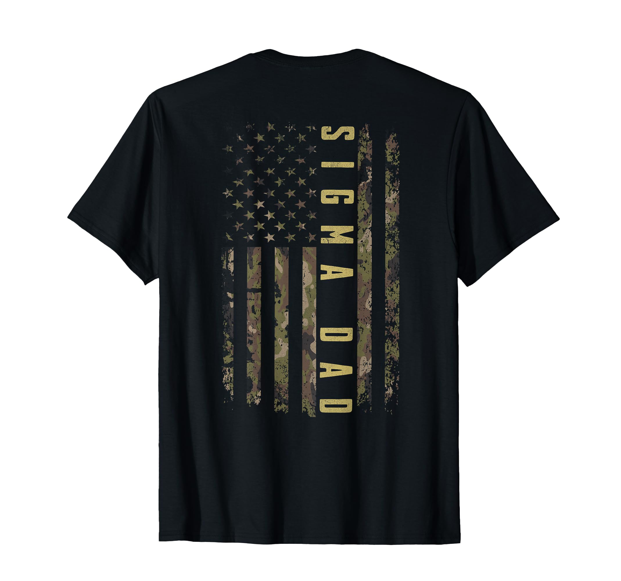 Back Sigma Dad Military Camo American T-Shirt - Trendy Graphic Men Women - T-Shirt, Sweatshirt, Hoodie