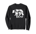 Papa Bear Profile Dad Daddy Sweatshirt - Fun Novelty Design Men Women - T-Shirt, Sweatshirt, Hoodie