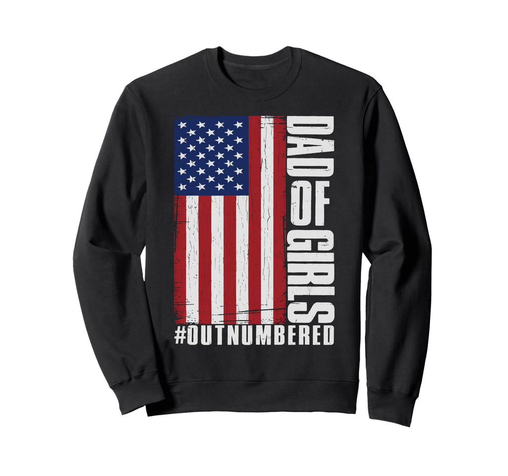 Fathers Day Daddy Dad Outnumbered Sweatshirt - Aesthetic Graphic Unisex - T-Shirt, Sweatshirt, Hoodie