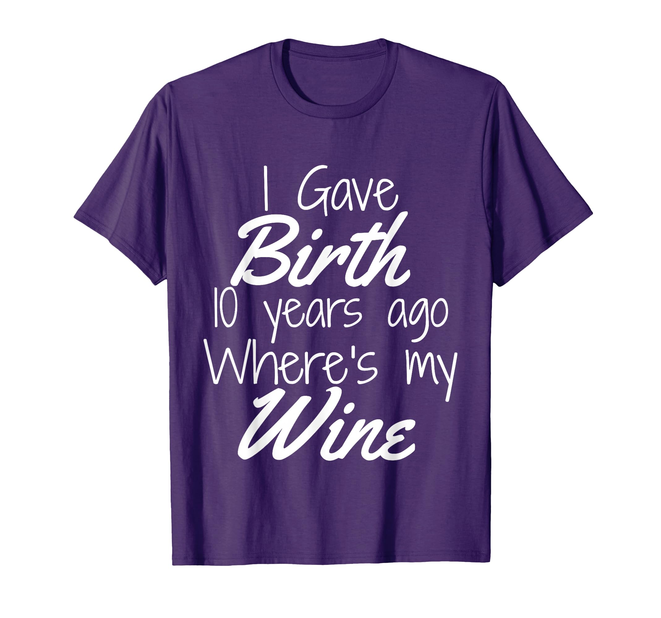 Mom Wine Mom Birthday 10Th 10 Year T-Shirt - Aesthetic Graphic for Adults - T-Shirt, Sweatshirt, Hoodie