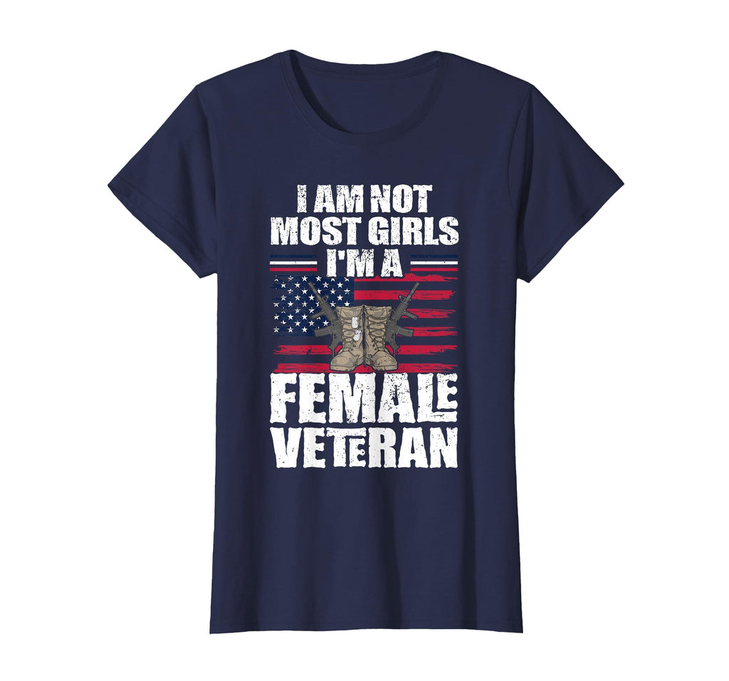 I Am Not Most Im Female Veteran T-Shirt - Casual Everyday Wear for Adults - T-Shirt, Sweatshirt, Hoodie
