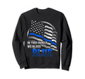 Police Blue Line Flag Family We Sweatshirt - Streetwear Style Men Women - T-Shirt, Sweatshirt, Hoodie