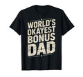 Stepdad Bonus Dad Step Parent Step Dad T-Shirt - Novelty Apparel for Adults - T-Shirt, Sweatshirt, Hoodie