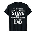 Steve Gift Name Funny Fathers Day T-Shirt - Casual Everyday Wear Men Women - T-Shirt, Sweatshirt, Hoodie