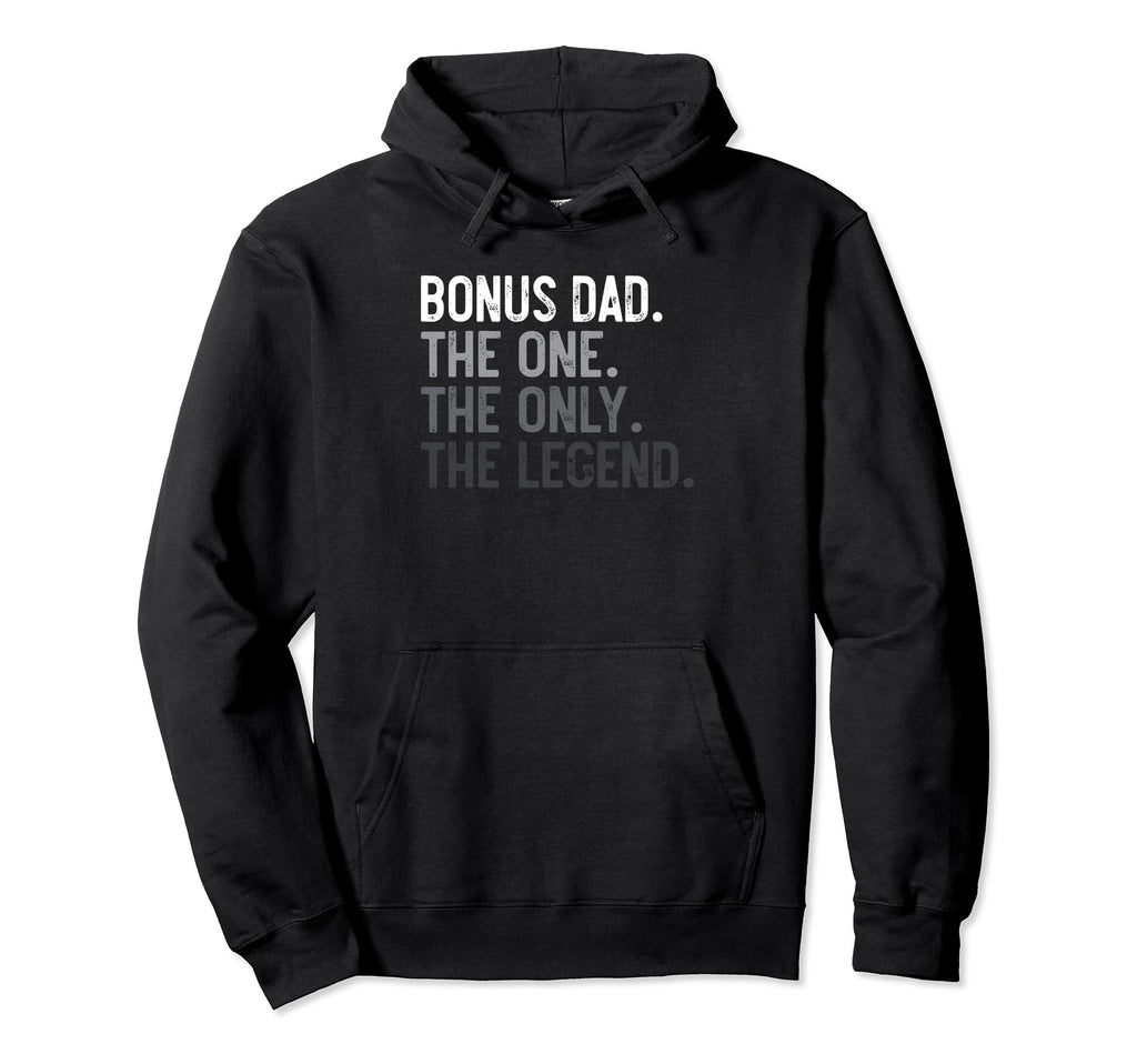 Mens Bonus Dad One Only Legend Fathers Hoodie - Trendy Graphic for Adults - T-Shirt, Sweatshirt, Hoodie