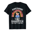Mens Awesome Like My Daughter You Cant T-Shirt - Aesthetic Graphic Unisex - T-Shirt, Sweatshirt, Hoodie