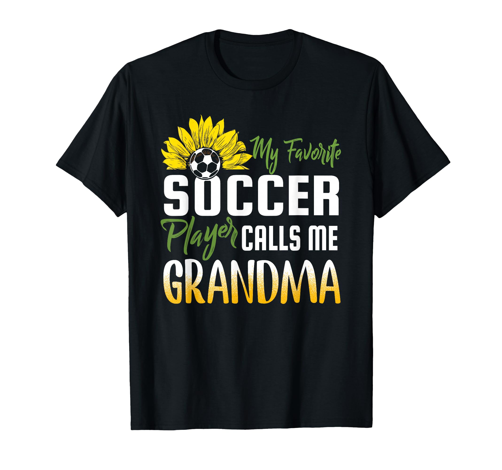 My Favorite Soccer Player Calls Me T-Shirt - Unique Graphic for Adults - T-Shirt, Sweatshirt, Hoodie