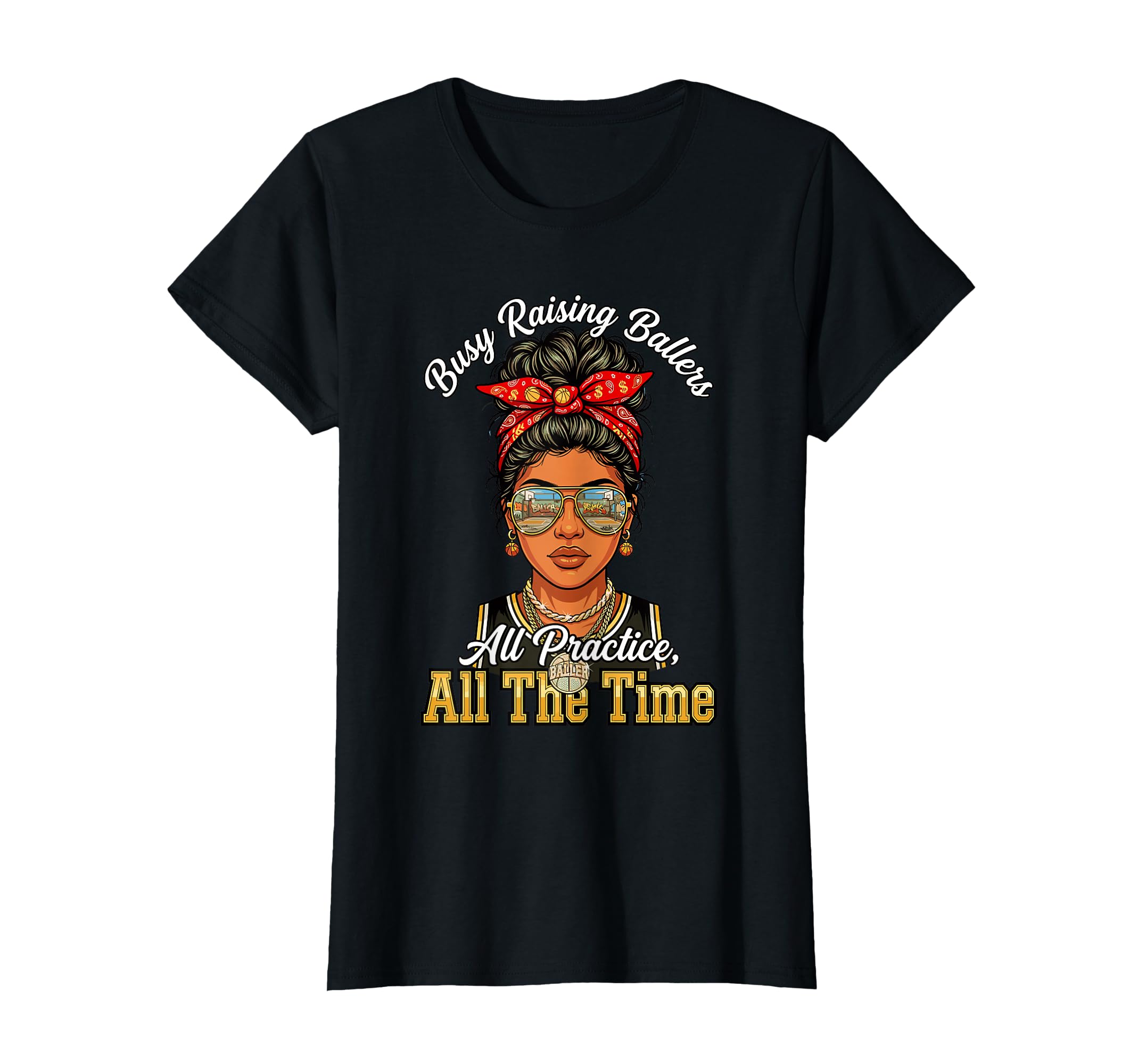 Busy Raising Ballers All Practice All T-Shirt - Streetwear Style Unisex - T-Shirt, Sweatshirt, Hoodie