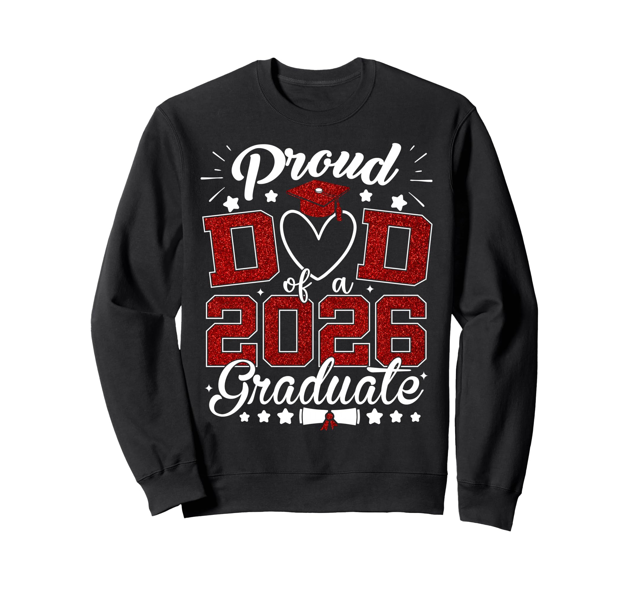 Proud Dad 2026 Graduate Senior Sweatshirt - Trendy Graphic for Adults - T-Shirt, Sweatshirt, Hoodie