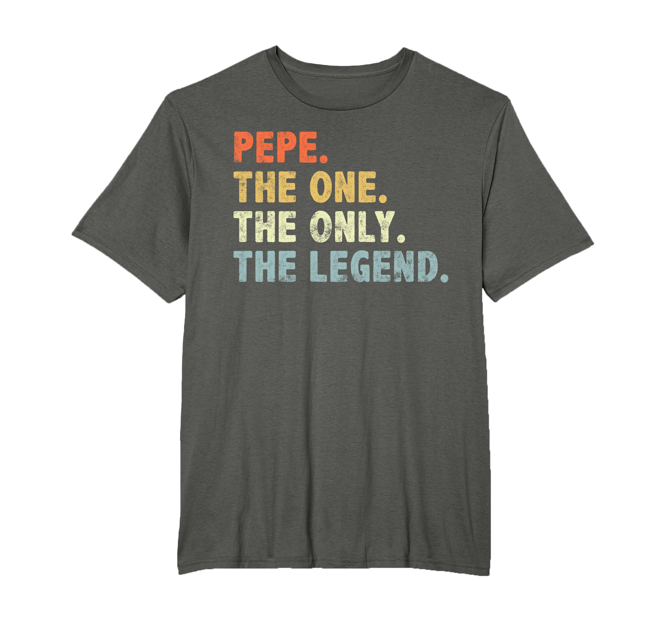 Pepe One Only Legend Funny Fathers T-Shirt - Novelty Apparel for Adults - T-Shirt, Sweatshirt, Hoodie