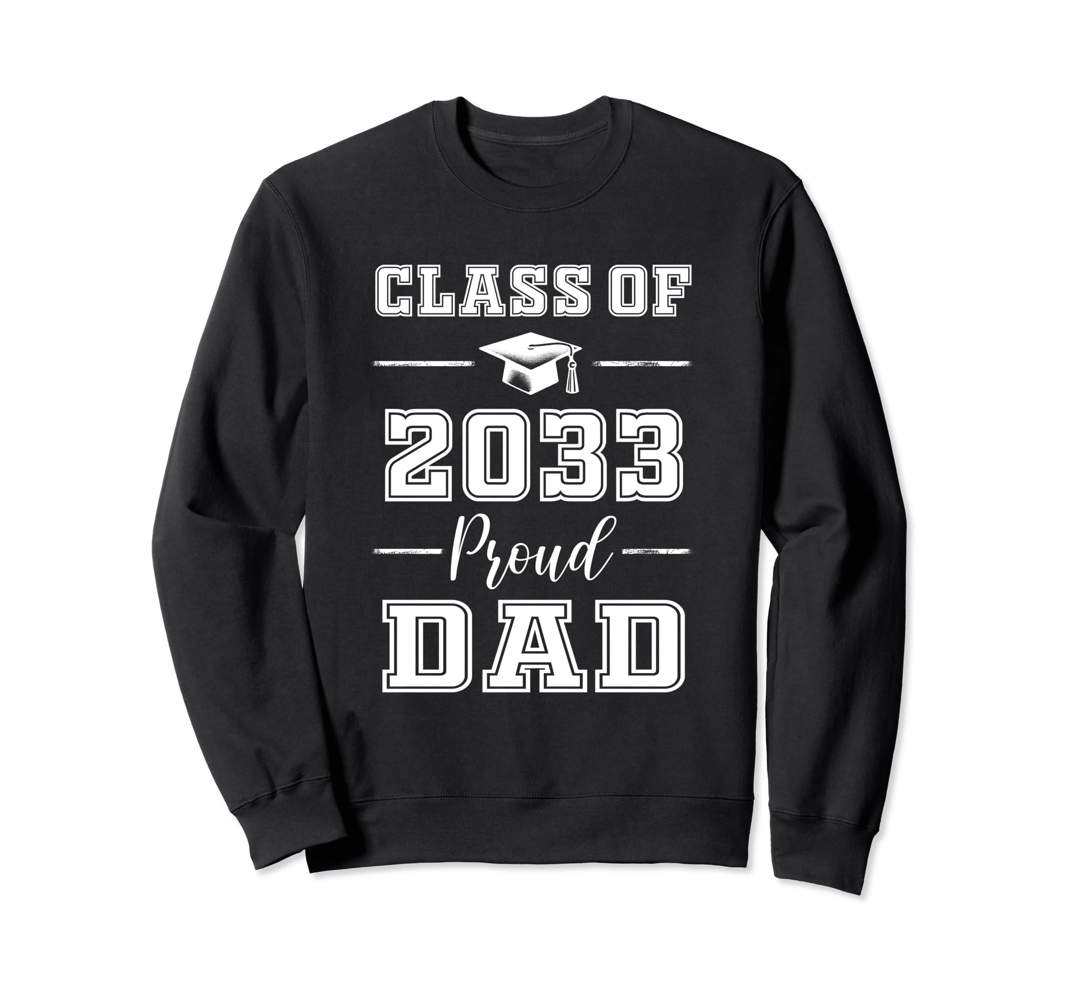 Senior Dad 2033 Proud Dad Class Sweatshirt - Custom Art Print for Adults - T-Shirt, Sweatshirt, Hoodie