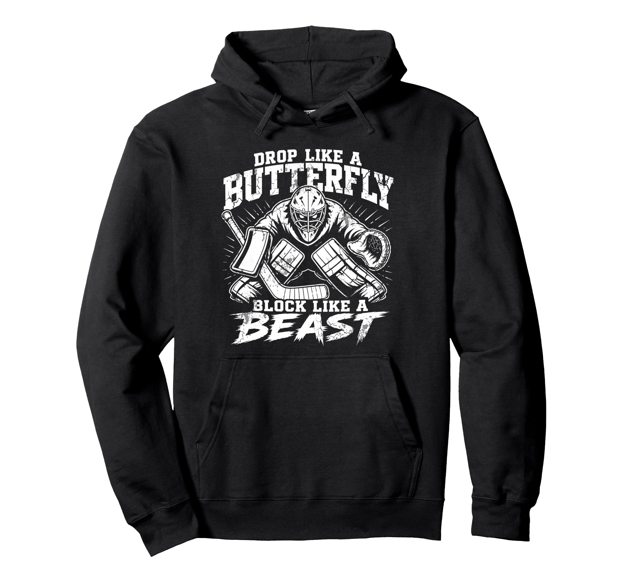 Ice Hockey Goalie Funny Sports Block Like Hoodie - Trendy Graphic Unisex - T-Shirt, Sweatshirt, Hoodie