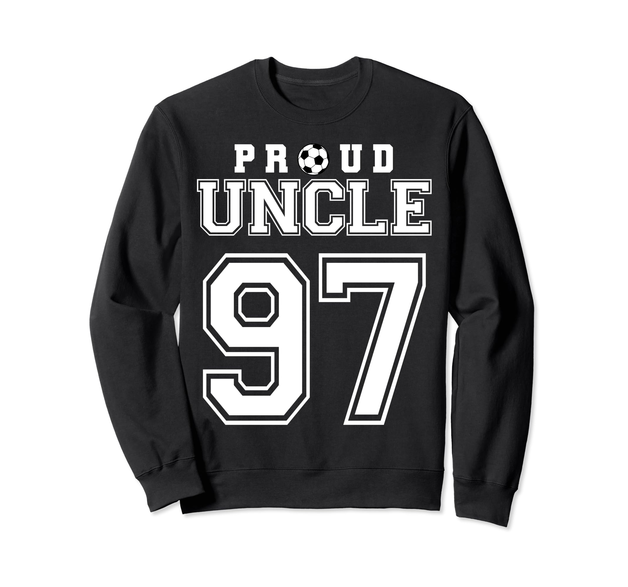 Number 97 Custom Proud Soccer Sweatshirt - Fun Novelty Design Unisex - T-Shirt, Sweatshirt, Hoodie