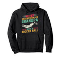 Soccer Never Underestimate Grandpa Soccer Hoodie - Minimalist Print Unisex - T-Shirt, Sweatshirt, Hoodie