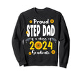 Proud Step Dad Class 2024 Sweatshirt - Casual Everyday Wear for Adults - T-Shirt, Sweatshirt, Hoodie