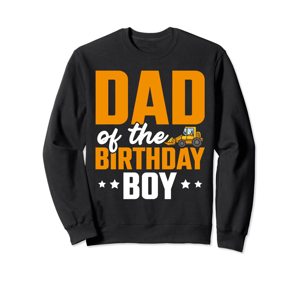 Dad Birthday Sweatshirt - Trendy Graphic for Adults - T-Shirt, Sweatshirt, Hoodie