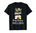 Busy Raising Ballers Funny Softball T-Shirt - Streetwear Style Unisex - T-Shirt, Sweatshirt, Hoodie