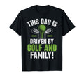 This Dad Is Driven Golf And Family T-Shirt - Novelty Apparel for Adults - T-Shirt, Sweatshirt, Hoodie